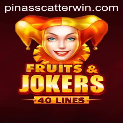 Unveiling Fruits and Jokers 40: A Pinasscatter Adventure